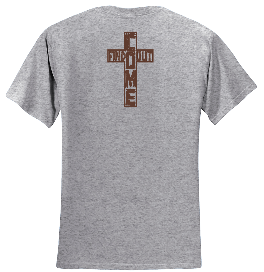 Freedom Ministries Come Find Out T- Shirt