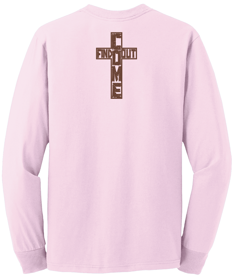 Freedom Ministries Come Find Out Long Sleeve T-Shirt