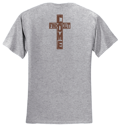 Freedom Ministries Come Find Out T- Shirt
