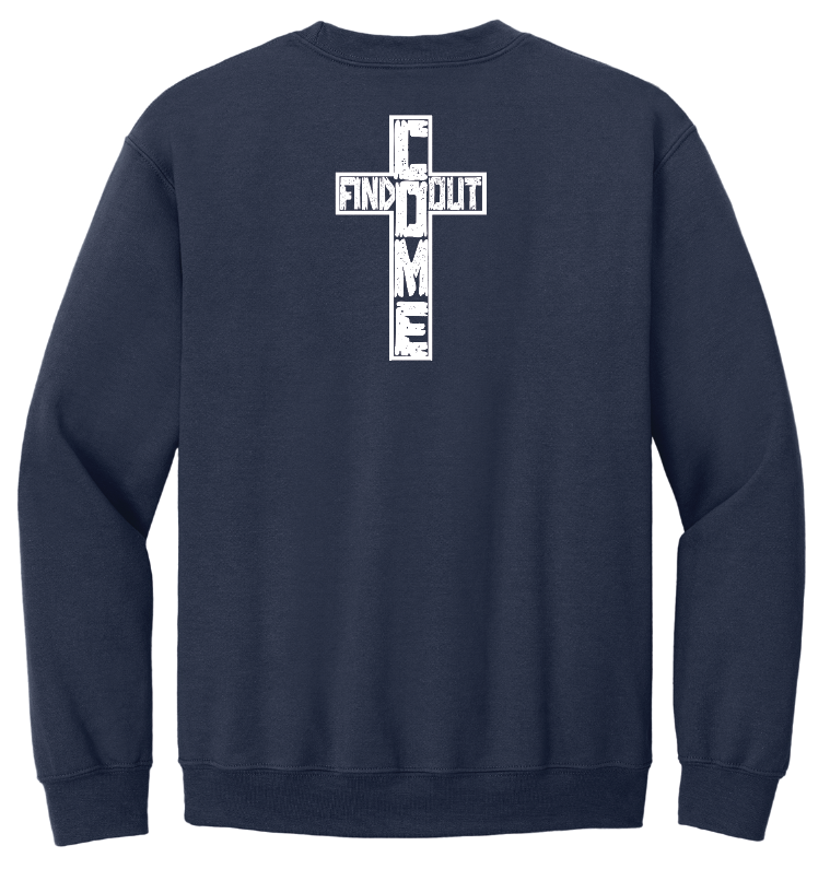 Freedom Ministries Come Find Out Crewneck Sweatshirt