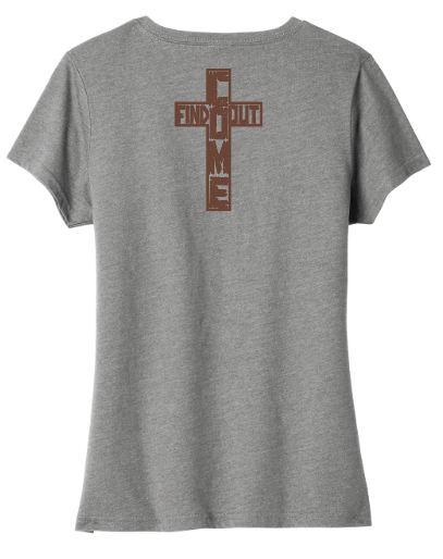 Freedom Ministries Come Find Out Ladies V-Neck T- Shirt