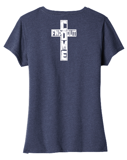 Freedom Ministries Come Find Out Ladies V-Neck T- Shirt