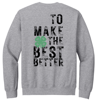 Top Performers 4-H To Make the Best Better Crewneck Sweatshirt