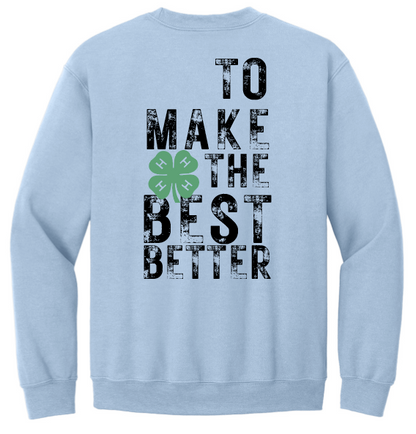 Top Performers 4-H To Make the Best Better Crewneck Sweatshirt