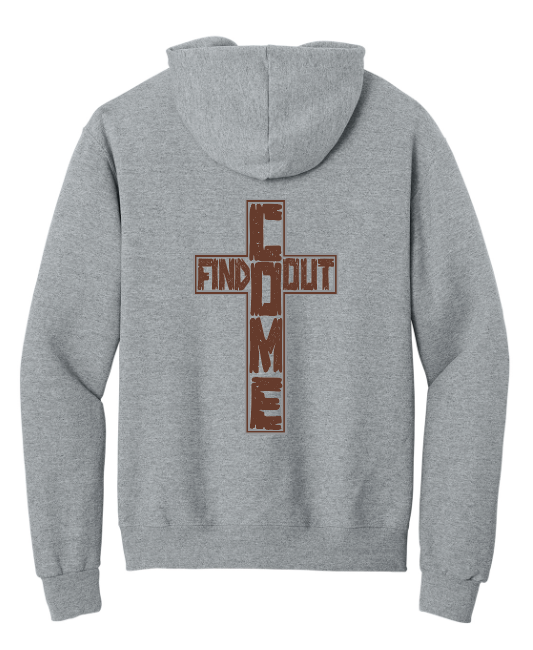 Freedom Ministries Come Find Out Full Zip Hooded Sweatshirt