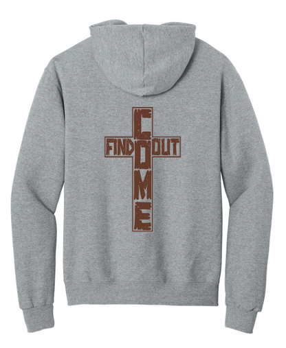 Freedom Ministries Come Find Out Full Zip Hooded Sweatshirt
